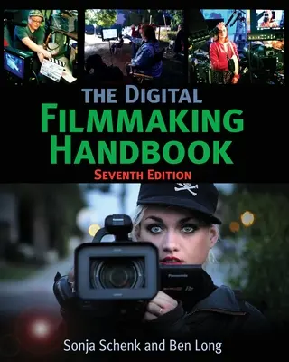 Handbuch der digitalen Filmproduktion - The Digital Filmmaking Handbook