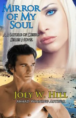 Der Spiegel meiner Seele: Ein Roman aus der Nature of Desire-Reihe - Mirror Of My Soul: A Nature of Desire Series Novel