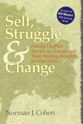 Selbstkampf und Veränderung: Familienkonfliktgeschichten in der Genesis und ihre heilenden Einsichten für unser Leben - Self Struggle & Change: Family Conflict Stories in Genesis and Their Healing Insights for Our Lives