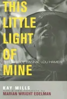 Dieses kleine Licht von mir: Das Leben von Fannie Lou Hamer - This Little Light of Mine: The Life of Fannie Lou Hamer