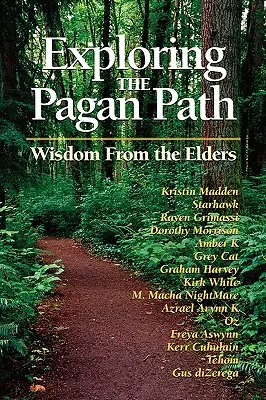 Den heidnischen Pfad erforschen: Weisheiten der Ältesten - Exploring the Pagan Path: Wisdom from the Elders