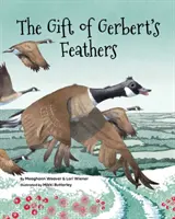 Das Geschenk von Gerberts Federn - The Gift of Gerbert's Feathers