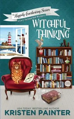 Hexenhaftes Denken: Ein gemütliches paranormales Mysterium - Witchful Thinking: A Cozy Paranormal Mystery