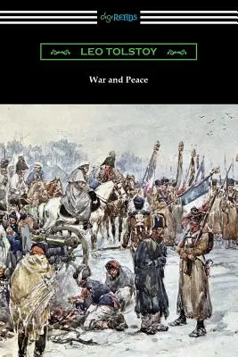 Krieg und Frieden (Übersetzt von Louise und Aylmer Maude) - War and Peace (Translated by Louise and Aylmer Maude)