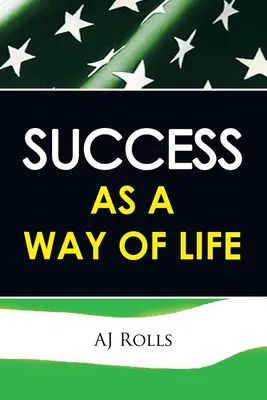 Erfolg als Lebenseinstellung - Success as a Way of Life