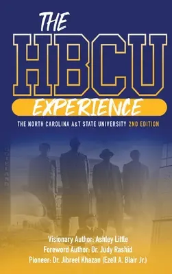 THE HBCU EXPERIENCE THE NORTH CAROLINA A&T STATE UNIVERSITY 2nd EDITION