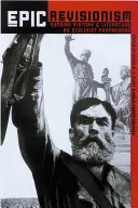 Epischer Revisionismus: Russische Geschichte und Literatur als stalinistische Propaganda - Epic Revisionism: Russian History and Literature as Stalinist Propaganda