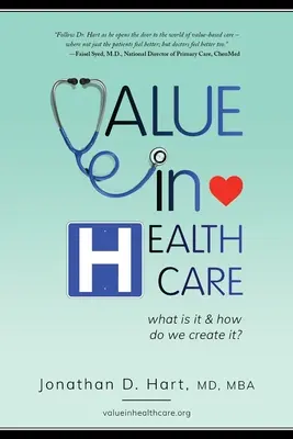 Werte im Gesundheitswesen: Was ist das und wie schaffen wir es? - Value in Healthcare: What is it and How do we create it?