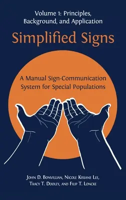 Vereinfachte Gebärden: Ein Handbuch Gebärdenkommunikationssystem für besondere Bevölkerungsgruppen, Band 1 - Simplified Signs: A Manual Sign-Communication System for Special Populations, Volume 1