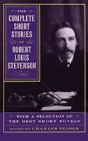 Die vollständigen Kurzgeschichten von Robert Louis Stevenson: Mit einer Auswahl der besten Kurzromane - The Complete Short Stories of Robert Louis Stevenson: With a Selection of the Best Short Novels