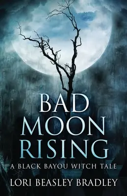 Böser aufsteigender Mond - Bad Moon Rising