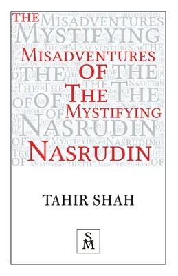 Die Missgeschicke des rätselhaften Nasrudin - The Misadventures of the Mystifying Nasrudin