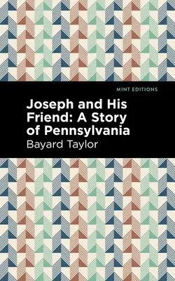 Joseph und sein Freund: Eine Geschichte aus Pennslyvania - Joseph and His Friend: A Story of Pennslyvania