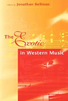 Das Exotische in der westlichen Musik - The Exotic in Western Music