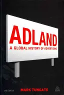 Adland: Eine globale Geschichte der Werbung - Adland: A Global History of Advertising