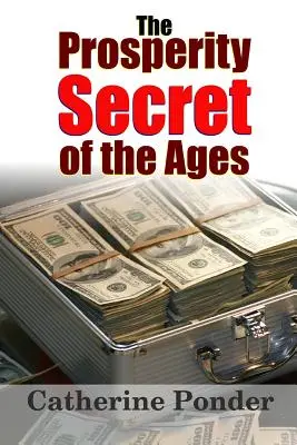 Das Wohlstandsgeheimnis der Zeitalter - The Prosperity Secret of the Ages