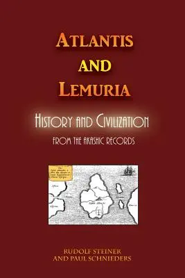 Atlantis und Lemuria: Geschichte und Zivilisation - Atlantis and Lemuria: History and Civilization