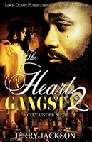Das Herz eines Gangsters 2: Eine Stadt unter Beschuss - The Heart of a Gangsta 2: A City Under Seige