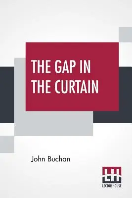 Die Lücke im Vorhang - The Gap In The Curtain