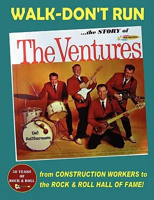 Walk-Don't Run - Die Geschichte von The Ventures - Walk-Don't Run - The Story of The Ventures