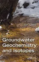 Grundwassergeochemie und Isotope - Groundwater Geochemistry and Isotopes