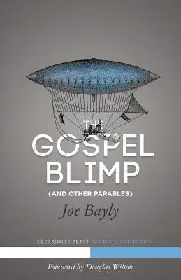 Das Evangeliums-Luftschiff (und andere Parabeln) - The Gospel Blimp (and Other Parables)