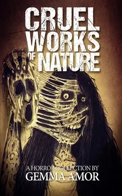 Grausame Werke der Natur: 11 illustrierte Horrorromane - Cruel Works of Nature: 11 Illustrated Horror Novellas