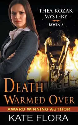 Der Tod hat sich aufgewärmt (Thea Kozak Mystery Serie, Buch 8) - Death Warmed Over (The Thea Kozak Mystery Series, Book 8)