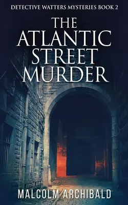 Der Mord in der Atlantikstraße - The Atlantic Street Murder