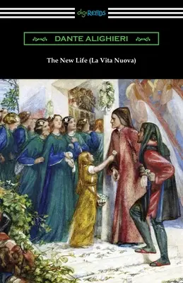 Das neue Leben (La Vita Nuova) - The New Life (La Vita Nuova)