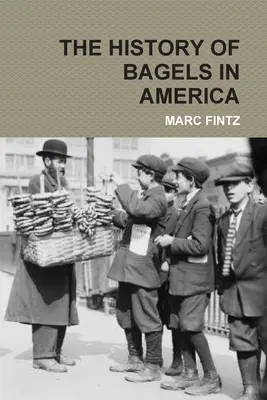 Die Geschichte der Bagels in Amerika - The History of Bagels in America