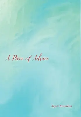 Ein Ratschlag - A Piece of Advice