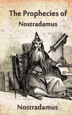 Die Prophezeiungen von Nostradamus - The Prophecies Of Nostradamus