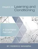 Fibel über Lernen und Konditionierung: Ein quantitativer Ansatz - Primer on Learning and Conditioning: A Quantitative Approach