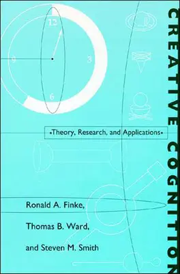 Kreative Kognition: Theorie, Forschung und Anwendungen - Creative Cognition: Theory, Research, and Applications