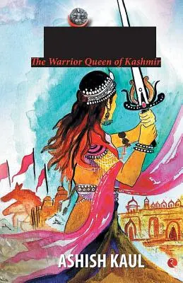 Didda - Die Kriegerkönigin von Kaschmir - Didda - The Warrior Queen of Kashmir