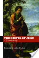 Das Johannesevangelium: Ein Kommentar - The Gospel of John: A Commentary