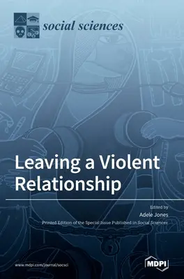 Verlassen einer gewalttätigen Beziehung - Leaving a Violent Relationship