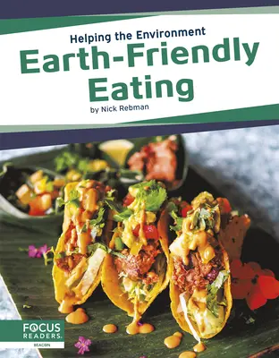 Umweltfreundliches Essen - Earth-Friendly Eating