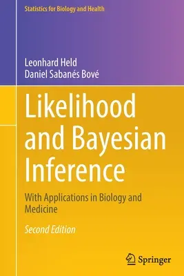 Likelihood und Bayes'sche Inferenz: Mit Anwendungen in Biologie und Medizin - Likelihood and Bayesian Inference: With Applications in Biology and Medicine