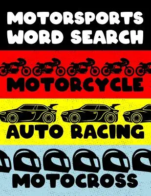 Motorrad Autorennen Motocross: Motor Sports Word Search Finder Activity Puzzle Game Book Large Print Size Car Dirt Bike Helmet Theme Design Soft Co - Motorcycle Auto Racing Motocross: Motor Sports Word Search Finder Activity Puzzle Game Book Large Print Size Car Dirt Bike Helmet Theme Design Soft Co