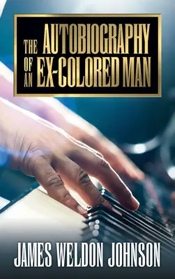 Die Autobiographie eines Ex-Farbigen - The Autobiography of an Ex-Colored Man