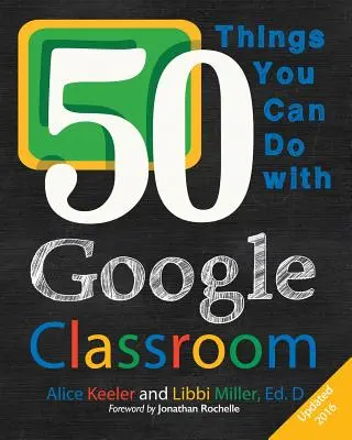 50 Dinge, die Sie mit Google Classroom tun können - 50 Things You Can Do With Google Classroom