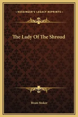 Die Dame des Leichentuchs - The Lady Of The Shroud