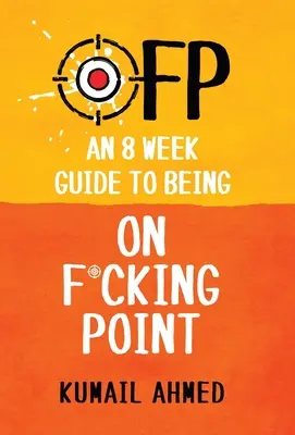 Ofp: Ein 8-Wochen-Leitfaden, um auf Zack zu sein - Ofp: An 8 Week Guide to Being On F*cking Point