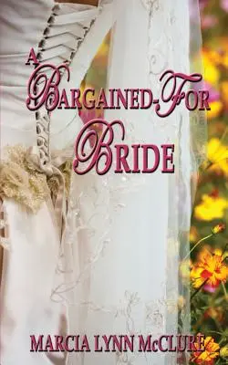 Eine erkaufte Braut - A Bargained-For Bride