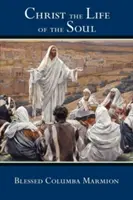 Christus, das Leben der Seele - Christ the Life of the Soul