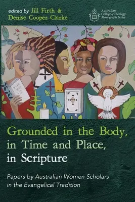 Geerdet im Körper, in Zeit und Ort, in der Schrift - Grounded in the Body, in Time and Place, in Scripture