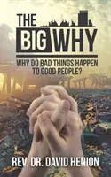 Das große Warum: Warum passieren guten Menschen schlechte Dinge? - The Big Why: Why Do Bad Things Happen to Good People?