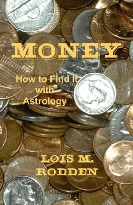 Geld: Wie man es mit Astrologie findet - Money: How to Find It with Astrology